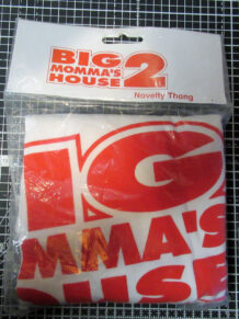 Big Momma's House 2 GIANT thong