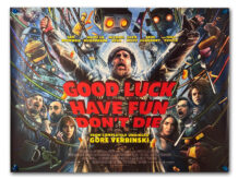 Good Luck, Have Fun, Don't Die quad poster
